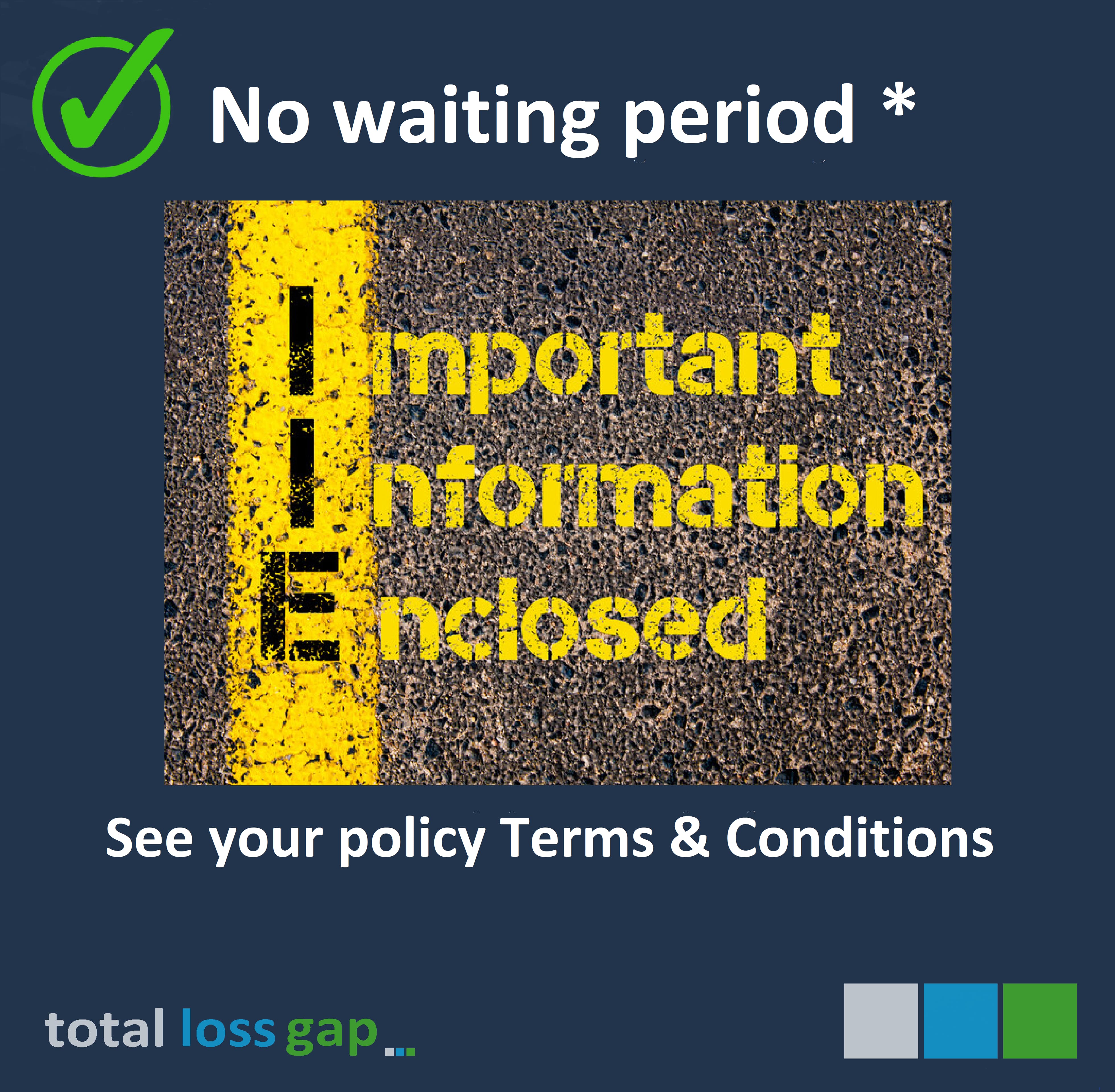 No waiting period Terms and conditions apply 