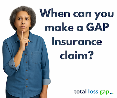 When can you make a GAP Insurance claim?